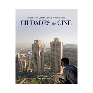 ciudades-de-cine-francisco-garcia-gomez-y-gonzalo-m-paves-coord